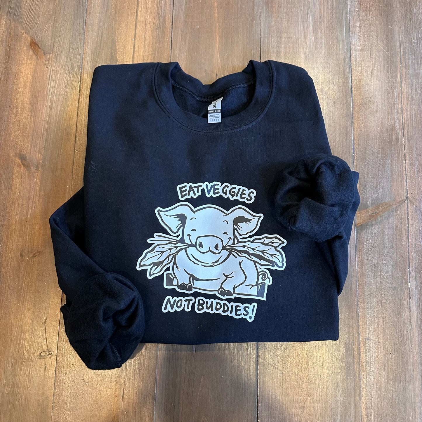 Eat Veggies Not Buddies Crewneck Sweatshirt